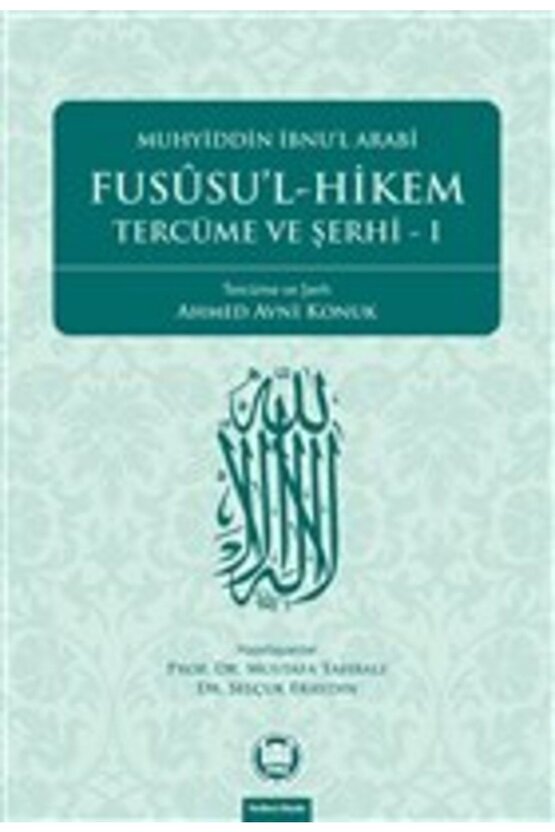 Fususu’l-hikem Tercüme Ve Şerhi 1