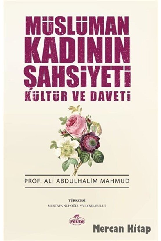 Müslüman Kadının Şahsiyeti Kültür Ve Daveti, Ali Abdulhalim Mahmud