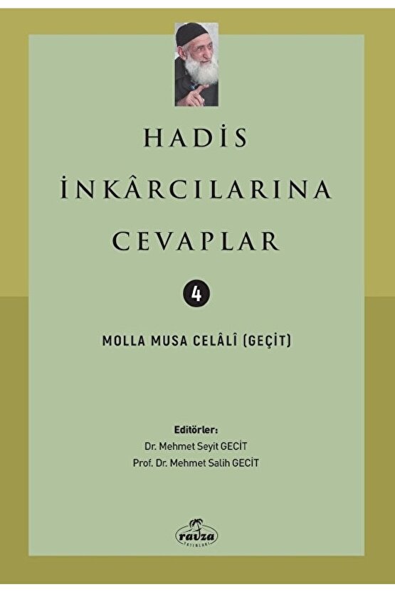 Hadis Inkarcılarına Cevaplar  Molla Musa Celali   9786258081596