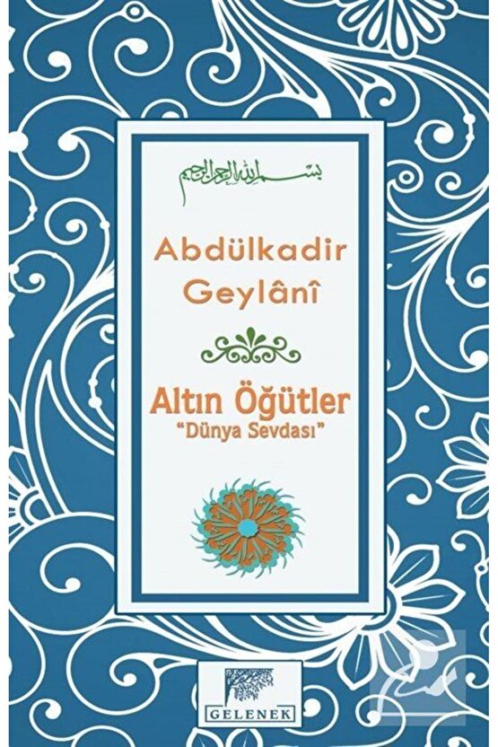 Altın Öğütler dünya Sevdası