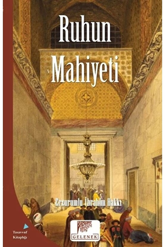 Mahiyet Serisi - Ruhun Mahiyeti Erzurumlu İbrahim Hakkı