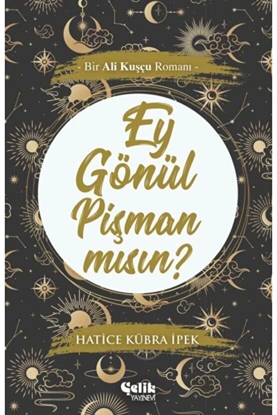 Ey Gönül Pişman Mısın?