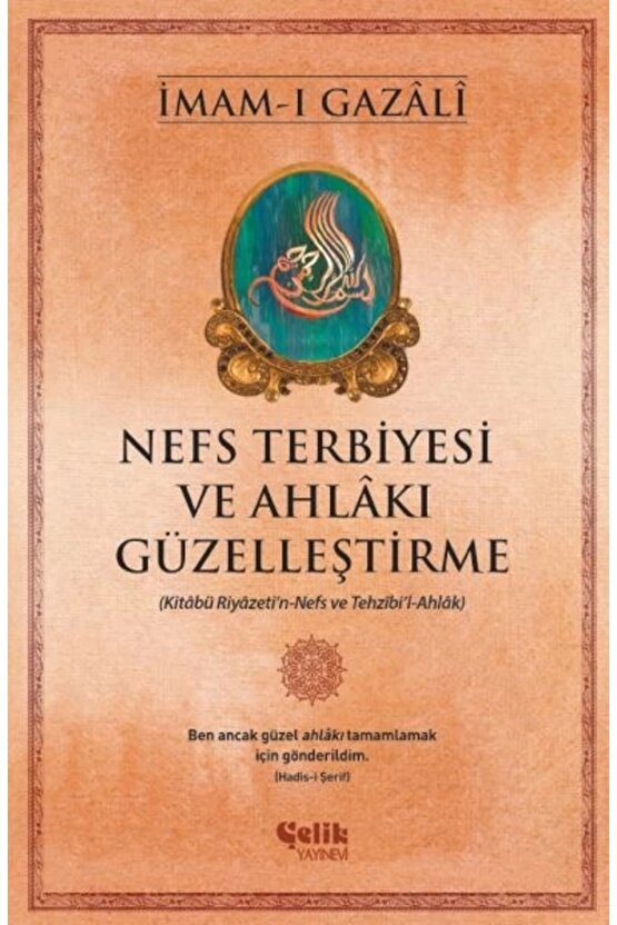 Nefs Terbiyesi Ve Ahlakı Güzelleştirme
