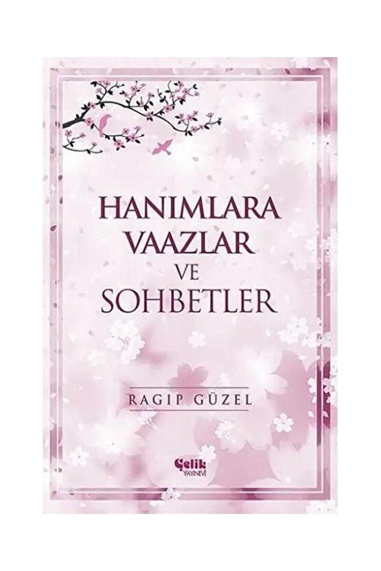 Hanımlara Vaazlar Ve Sohbetler   Ragıp Güzel
