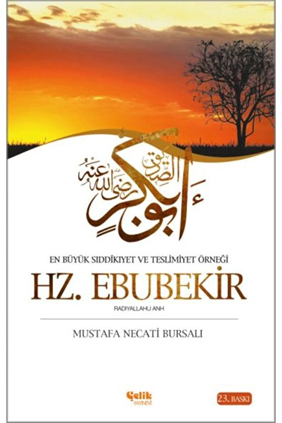 En Büyük Sıddikıyet Ve Teslimiyet Örneği Hz Ebubekir