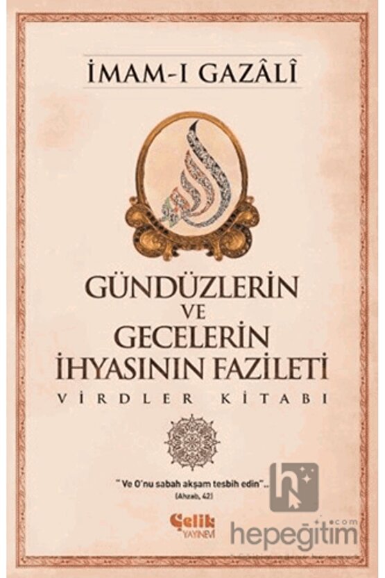 Gündüzlerin Ve Gecelerin Ihyasının Fazileti Virdler Kitabı  