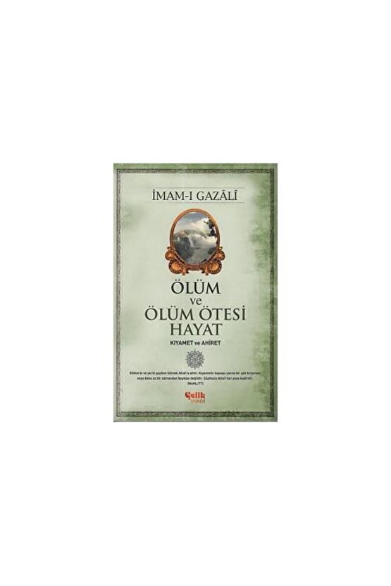 Ölüm Ve Ölüm Ötesi Hayat (KIYAMET VE AHİRET)   Imam I Gazali