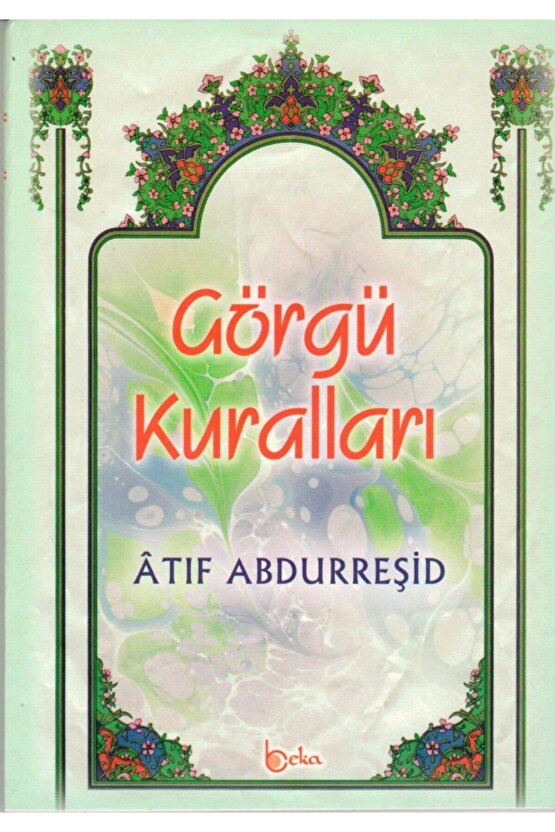 Görgü Kuralları, Atıf Abdurreşid, Beka Yay