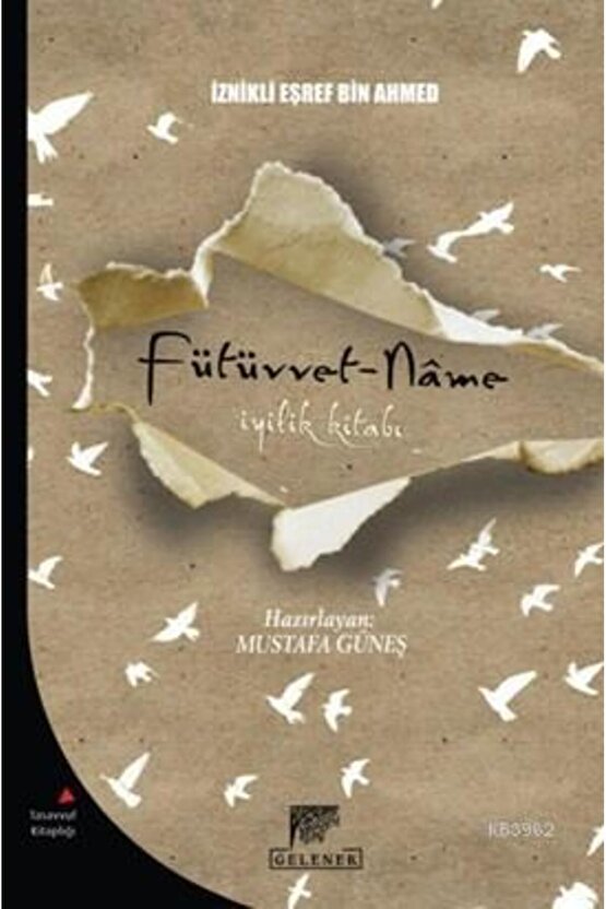 Fütüvvet-nâme; Iyilik Kitabı