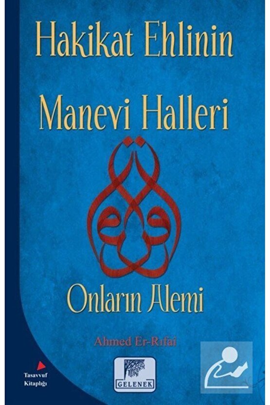 Hakikat Ehlinin Manevi Halleri & Onların Alemi