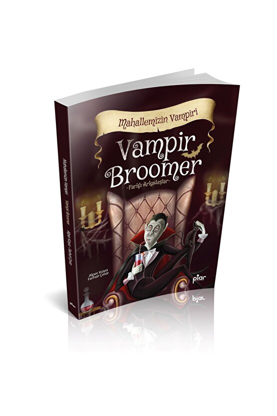 Vampir Broomer - Farklı Arkadaşlar - Mahallemizin Vampiri