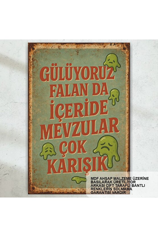 gülüyoruz falanda içeride mevzular çok karışık atarlı komik sözler duvar yazıları retro ahşap poster