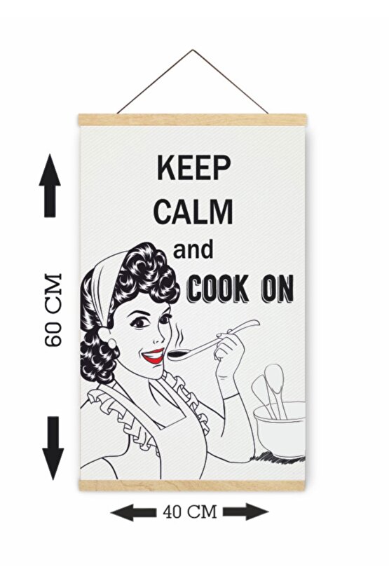 Keep Calm Sakin Ol Yemek Yap Ahşap Askılı Kanvas Poster