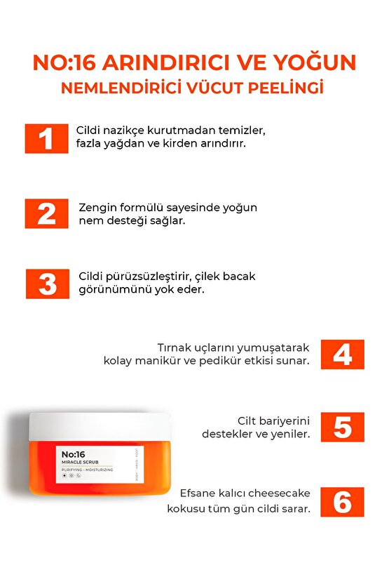 No:16 Yoğun Nemlendirici, Besleyici ve Arındırıcı Vücut Peelingi 300 gr.