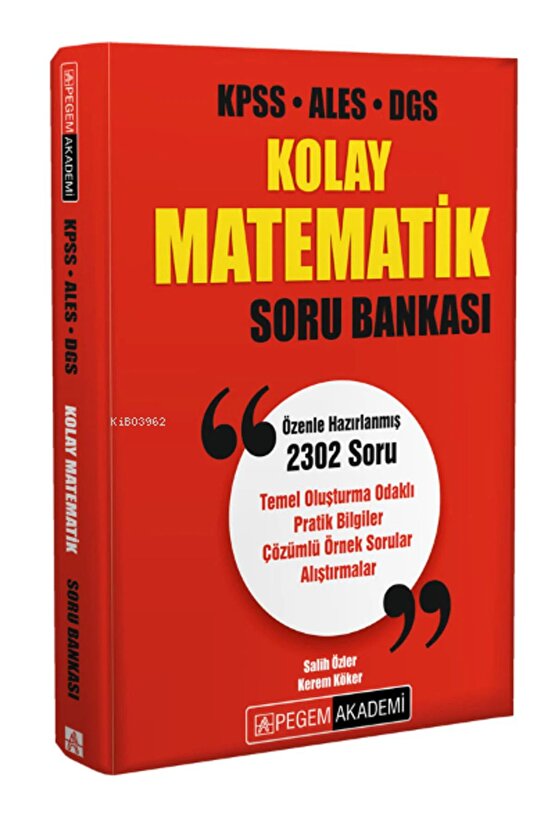 KPSS ALES DGS KOLAY MATEMATİK SORU BANKASI - EZBERBOZAN PROBLEMLER TAMAMI ÇÖZÜMLÜ SORU BANKASI