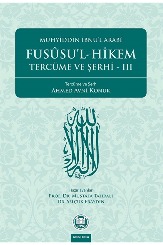Fususu’l-hikem Tercüme Ve Şerhi 3 - Muhyiddin Ibnu’l Arabi 9789755480398