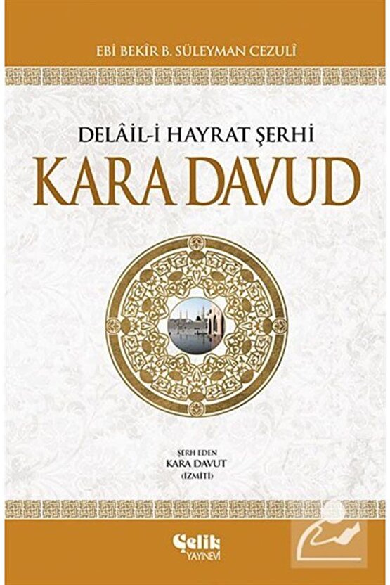 Kara Davud & Delaili Hayrat Şerhi