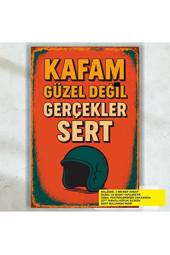 kafam güzel değil gerçekler sert komik atarlı esprili sözler duvar yazıları retro ahşap poster tablo