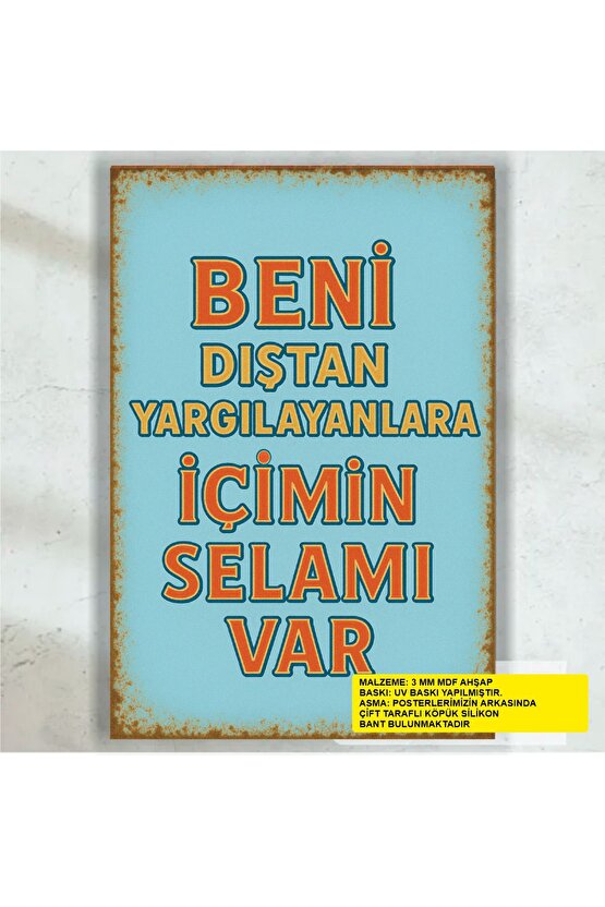 beni dıştan yargılayanlara içimin selamı var komik esprili sözler duvar yazıları retro ahşap poster