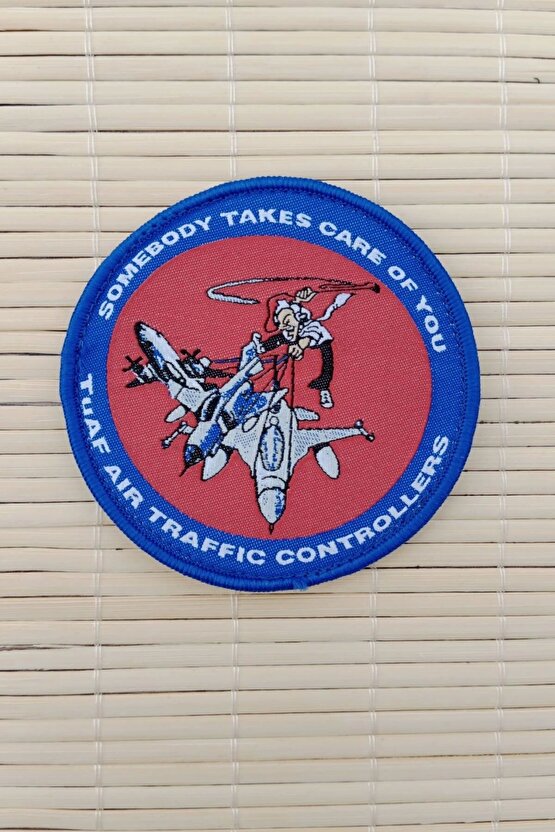 Somebody Takes Care Of You Tuaf Air Traffic Controllers Yazili Nakis islemeli Arma Pec Patch
