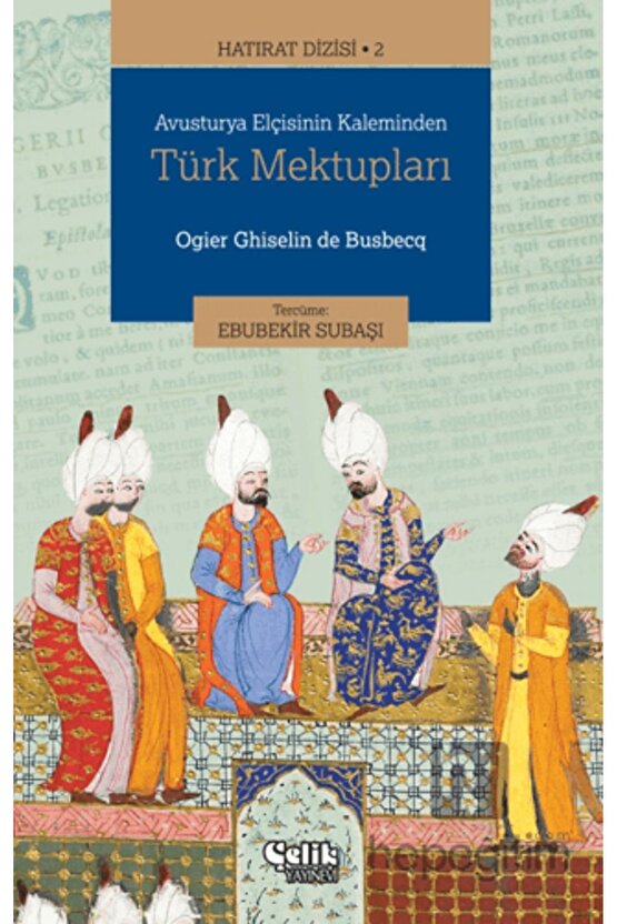 Avusturya Elçisinin Kaleminden Türk Mektupları