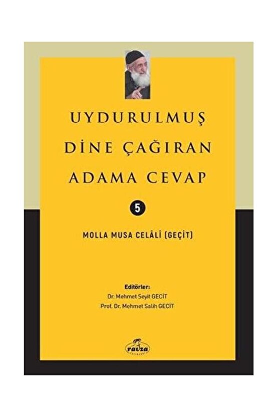 Uydurulmuş Dine Çağıran Adama Cevap Molla Musa Celali el-Beyazidi