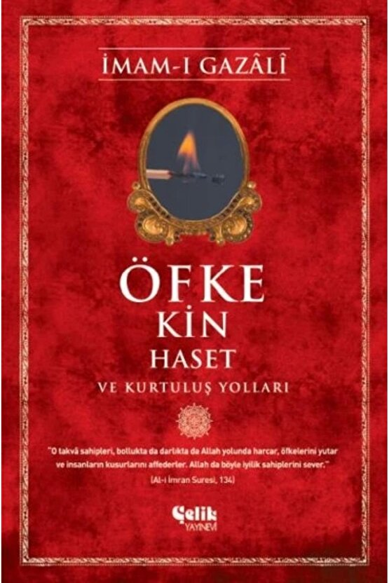 Öfke Kin Haset Ve Kurtuluş Yolları