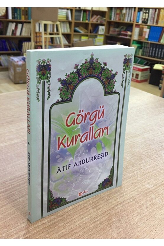 Görgü Kuralları, Atıf Abdurreşid, Beka Yay