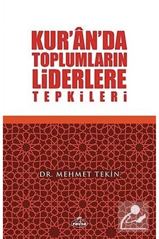 Kuranda Toplumların Liderlere Tepkileri