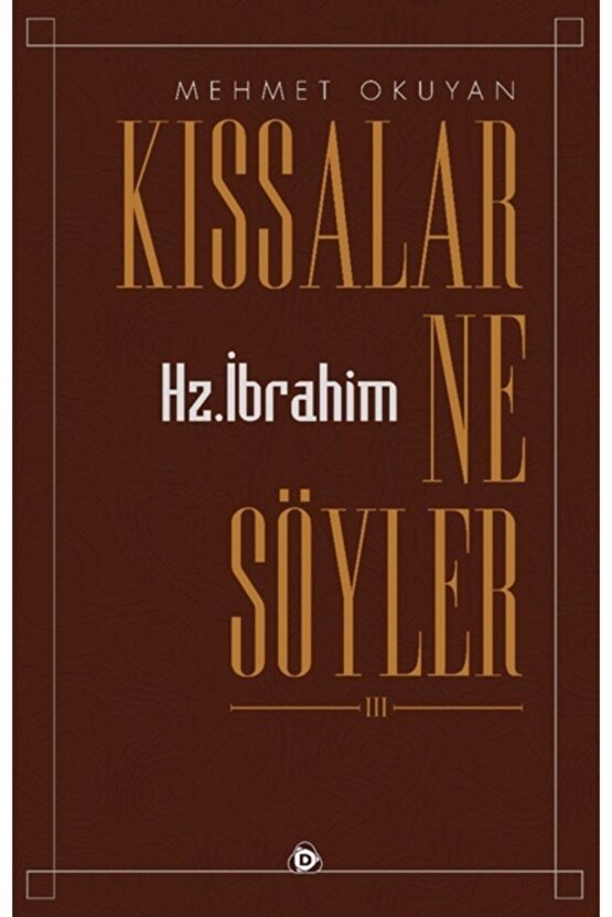 Kıssalar Ne Söyler (hz. Ibrahim) Mehmet Okuyan