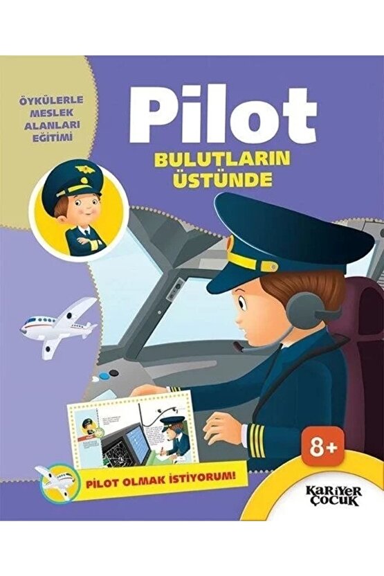 Bulutların Üstünde  Pilot Olmak Istiyorum