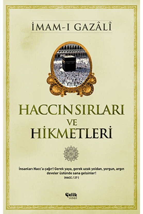 Haccın Sırları Ve Hikmetleri - Imamı Gazali -