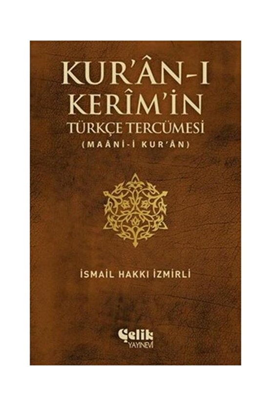Kuran ı Kerimin Türkçe Tercümesi  Çelik Yayınevi  İsmail Hakkı İzmirli