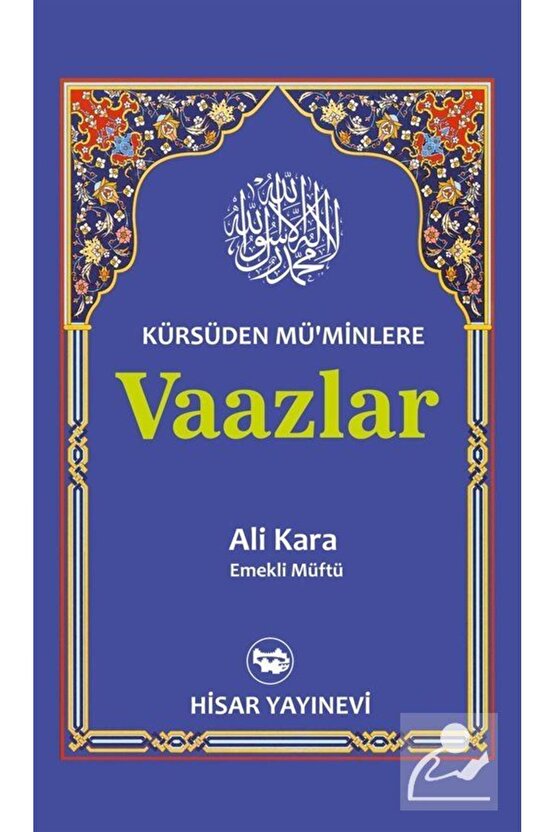 Kürsüden Müminlere Vaazlar - Ali Kara 9789757422907