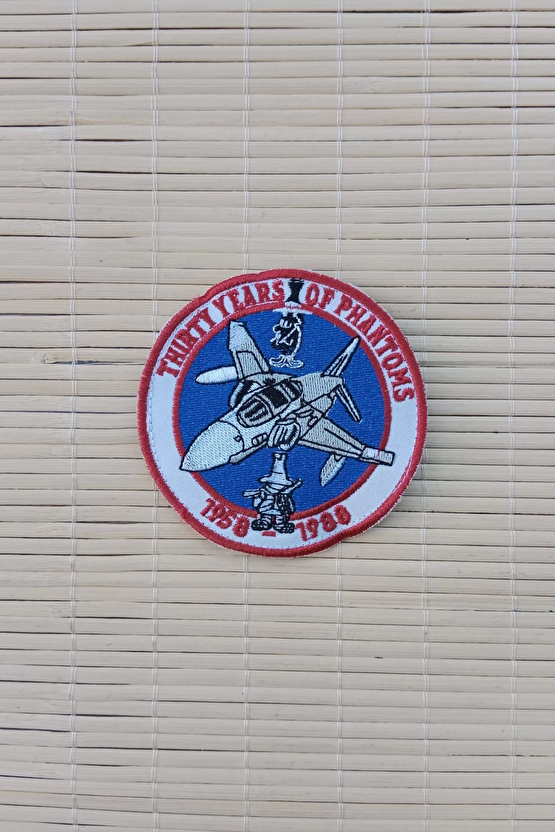 Thirty Years Of Phantoms 1958 1988 Yazili Nakis İslemeli Ucak Logolu Arma Pec Patch