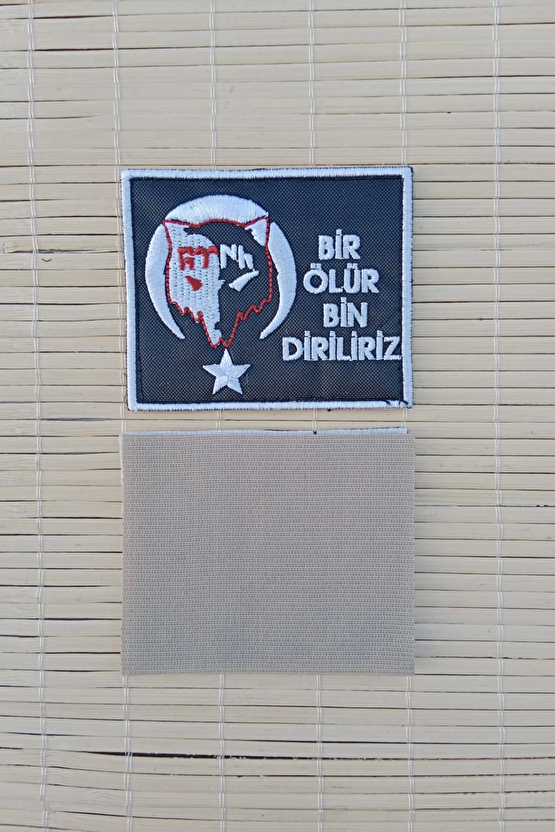 Bir Olur Bin Diriliriz Siyah Zemin Beyaz Nakis İslemeli Arma Patch Pec