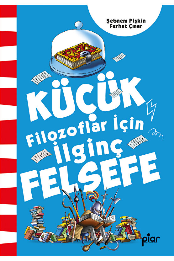 Küçük Filozoflar için İlginç Felsefe - Tuhaf Bilgiler
