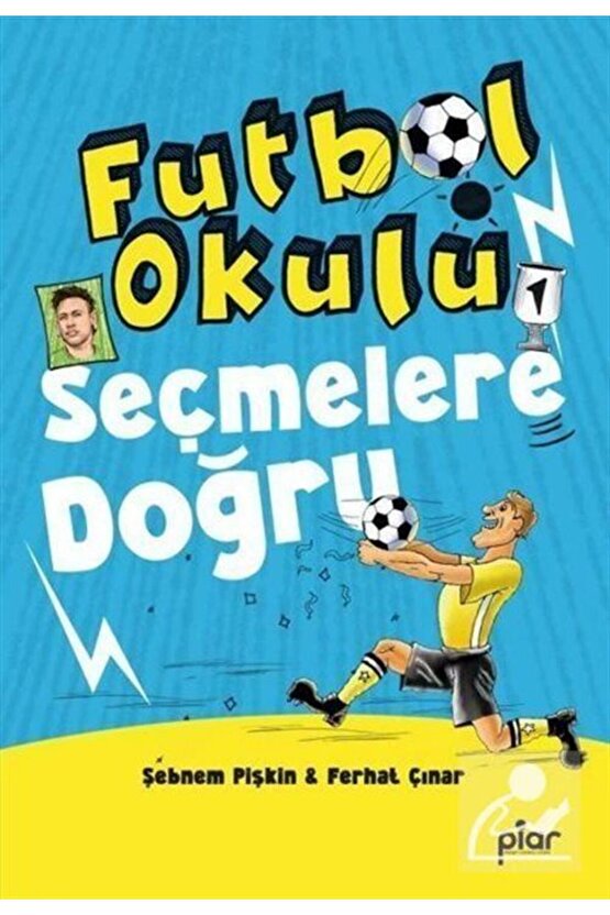 Seçmelere Doğru - Futbol Okulu