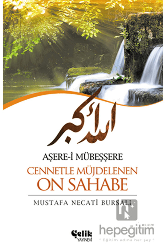 Aşere I Mübeşşere Cennetle Müjdelenen On Sahabe   Mustafa Necati