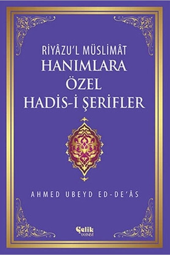 Hanımlara Özel Hadis-i Şerifler (Ciltli) Çelik Yayınevi kitap
