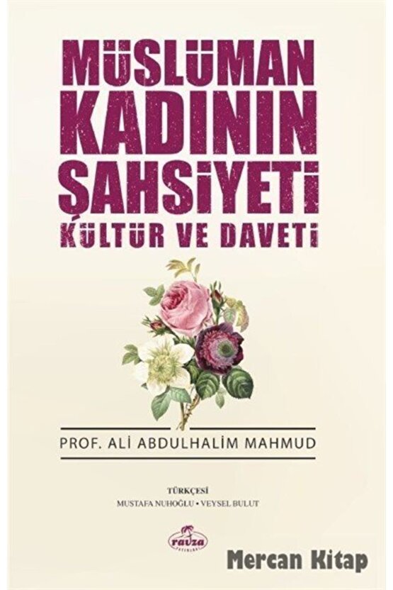 Müslüman Kadının Şahsiyeti Kültür Ve Daveti, Ali Abdulhalim Mahmud