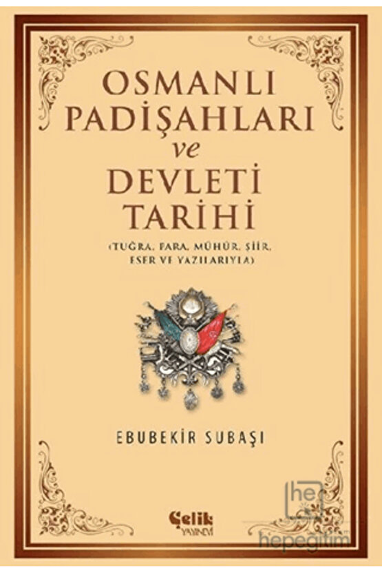 Osmanlı Padişahları ve Devleti Tarihi