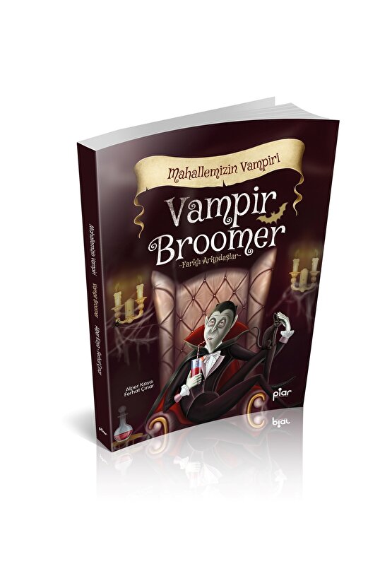 Vampir Broomer - Farklı Arkadaşlar - Mahallemizin Vampiri