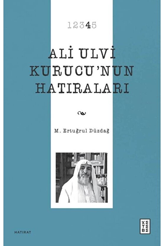 Ali Ulvi Kurucu’nun Hatıraları (5 Cilt Kutulu Set) - M. Ertuğrul Düzdağ
