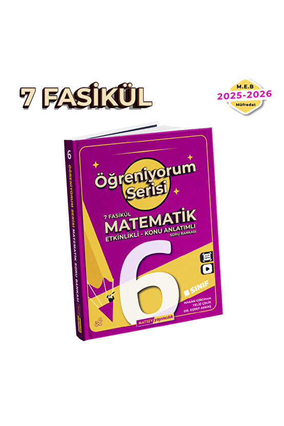 6.Sınıf Matematik Öğreniyorum Serisi ( 7 FASİKÜL ) Soru Bankası