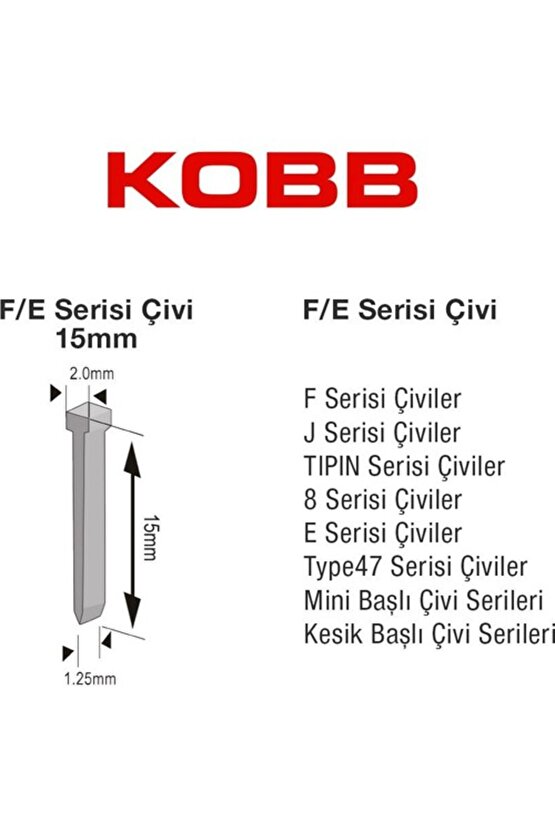 KBZ15F 15mm 2500 Adet FEJ8 Serisi Ağır Hizmet Tipi Kesik Başlı Çivi