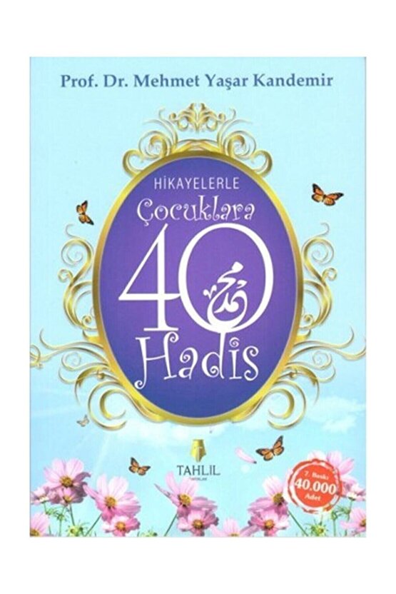 Hikayelerle Çocuklara 40 Hadis M Yaşar Kandemir