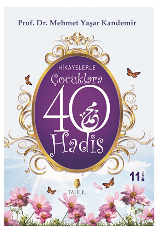 Hikayelerle Çocuklara 40 Hadis M Yaşar Kandemir