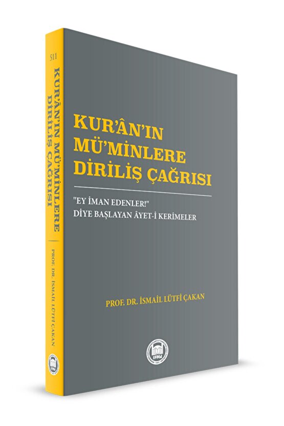Kuran’ın Muminlere Diriliş Çağrısı ey Iman Edenler! Diye Başlayan Ayet-i Kerimeler