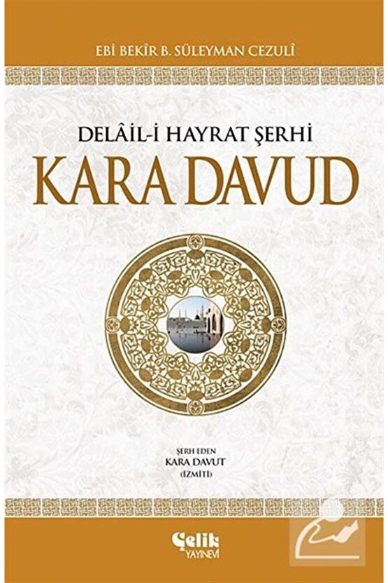 Kara Davud & Delaili Hayrat Şerhi